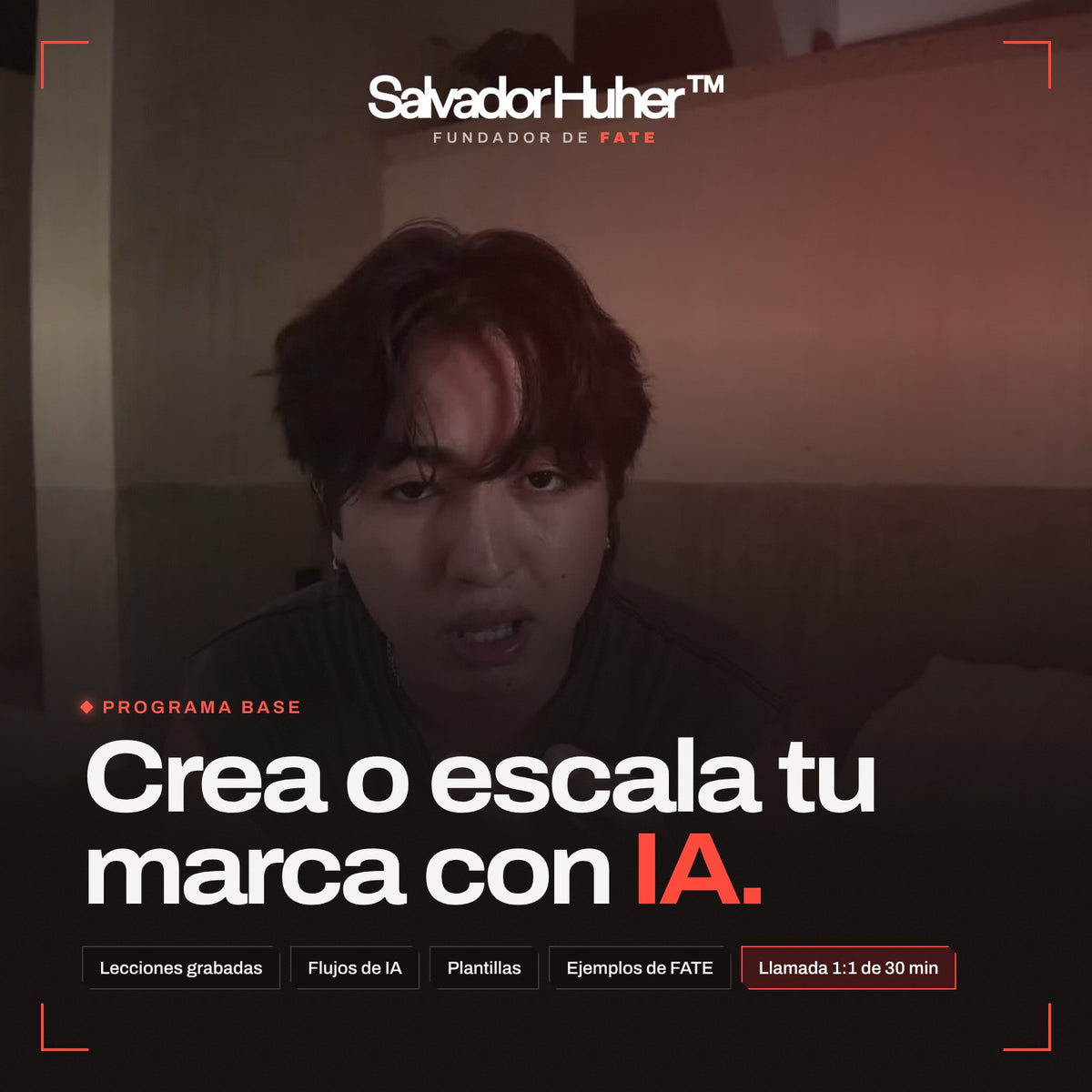 Programa base · Crea o escala tu marca con IA · Salvador Huher